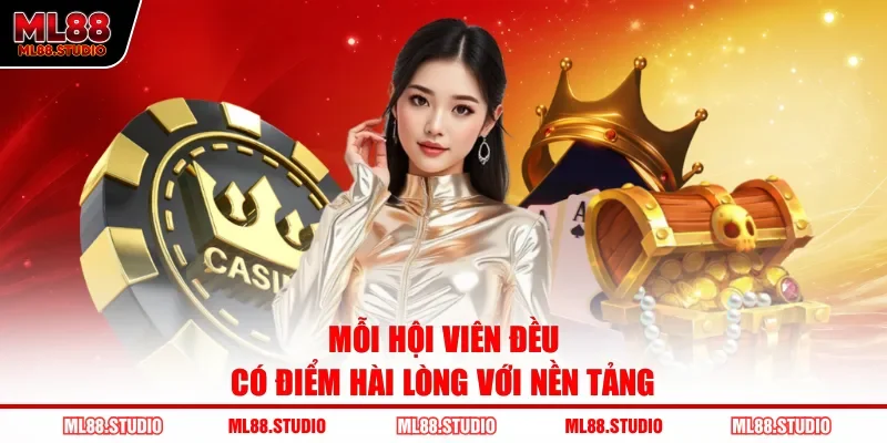 Mỗi hội viên đều có điểm hài lòng với nền tảng