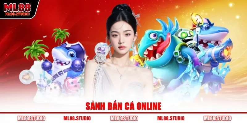 Sảnh bắn cá online