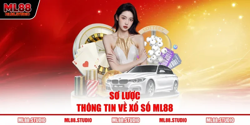 Sơ lược thông tin về xổ số ML88