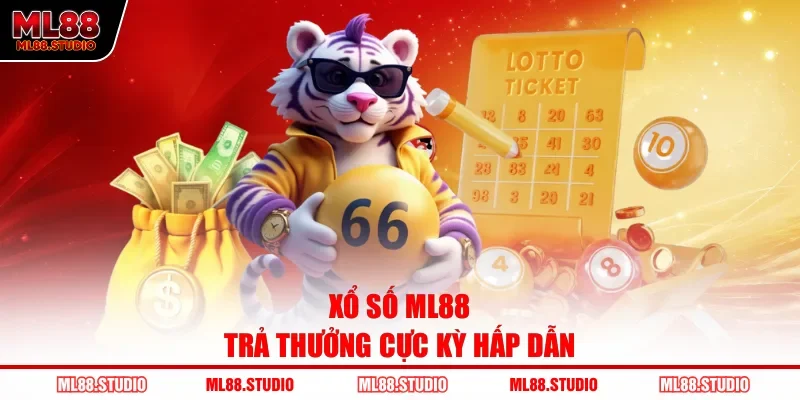 Xổ số ML88 trả thưởng cực kỳ hấp dẫn